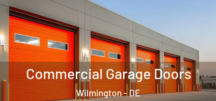  Commercial Garage Doors Wilmington - DE
