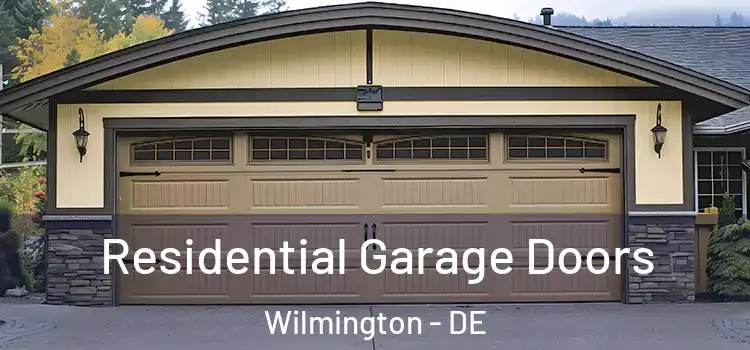  Residential Garage Doors Wilmington - DE